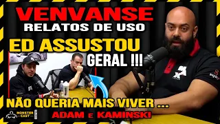 ED EXPÕE COMO NUNCA TUDO QUE PASSOU COM COLATERAIS DO VENVANSE ! | ADAM ABBAS & KAMINSKI