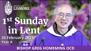 Catholic Mass Today First Sunday in Lent 26 Feb 2023 Bishop Greg Homeming Lismore Australia