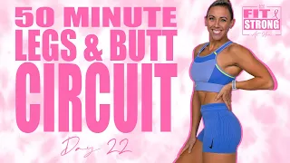 50 Minute Legs and Butt Circuit Workout | Fit & Strong At Home - Day 22