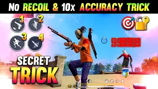 Secret 10x Accuracy & No Recoil Trick 😱 || How To Increase Accuracy || Headshot Trick Free Fire