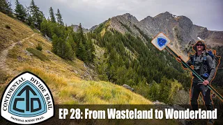 CDT Thru Hike Ep 28: Darby to Anaconda - "From Wasteland to Wonderland"
