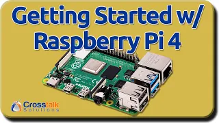Raspberry Pi 4 Getting Started