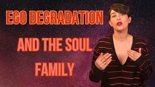 Ego Degradation and the Soul Family