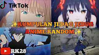 ✨ Kumpulan Jedag Jedug Anime Random | Part 31