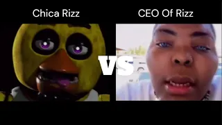 Chica and CEO of rizz but i edited it