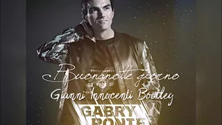 Gabry Ponte - Buonanotte Giorno [Gianni Innocenti Bootleg] [The Man In The Moon Mix]