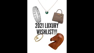 2021 Wishlist & 2020 Luxury in Review!