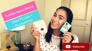 Fujifilm Instax Mini 8 How to Use + Accessories