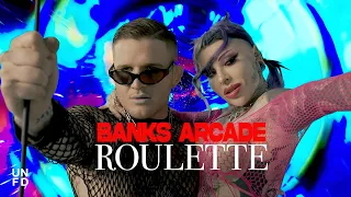 Banks Arcade - Roulette [Official Music Video]