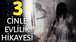 3 Korkunç Cinli Evlilik Hikayesi | Gerçek Yaşanmış Korku Hikayeleri