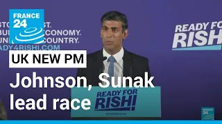 Boris Johnson, Rishi Sunak lead race to become Britain's next prime minister • FRANCE 24 English