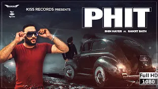 Phit - Official Lyric Video | Shin Hayer | Ranjit Bath | Mon Basra