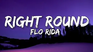 Flo Rida - Right Round (Lyrics) ft. Kesha