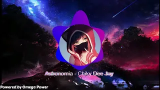 No copyright Music Astronomia - Chiky Dee Jay