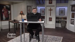 Scripture and Tradition with Fr. Mitch Pacwa - 2021-02-02 - Listening to God Pt. 5