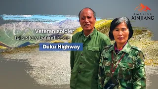 Veteran soldier tells the story of Xinjiang's iconic Duku highway