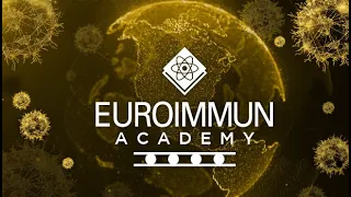 EUROIMMUN Academy Webinar - The Global State of COVID-19 Diagnostics & the Challenges Ahead: