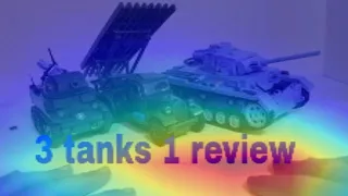 3 tanks 1 review cobi, 1 really good 1 ok and 1 not so good