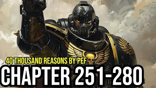 40 Thousand Reasons Ch 251-280| Warhammer 40k Fic | War and Military | Grimdark |Sci-fi |Fan Fiction