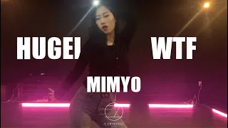 Hugel  -  WTF  |  Mimyo Choreography (4K)