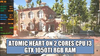 Atomic Heart on GTX 1050Ti Core i3 6100