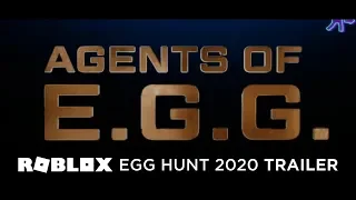 Roblox Egg Hunt 2020 - AGENTS OF E.G.G. Trailer