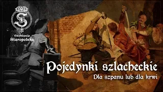 Encyklopedya Staropolska: dla szpanu lub dla krwi. Jak wyglądały szlacheckie pojedynki?