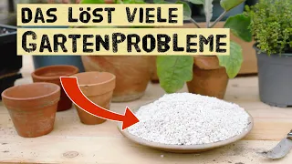 Hiermit kannst du schwere und leichte Böden verbessern. Perlite im Garten, Töpfen und Hochbeeten