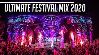 Ultimate Festival Mix 2020 -  EDM Mashup / Electro House / Big Room / Bass House / Porgressive House