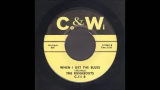 The Runabouts - When I Get The Blues - Rockabilly 45
