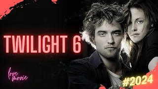 Will There Be A 6th Twilight Movie? Twilight 6 Release Date! 2024 Movie News!