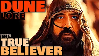 Stilgar: The True Believer | Evolution of the Fremen | Dune Lore Explained