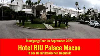 RIU Palace Macao  Hotel Rundgang / Tour Dominikanische Republik