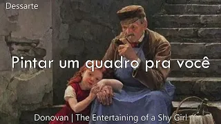 Donovan — The Entertaining of a Shy Girl | Tradução