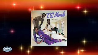 T. S. Monk - Candidate For Love