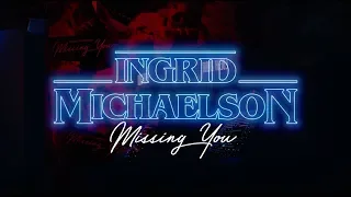 Ingrid Michaelson - "Missing You" (Official Lyric Video)