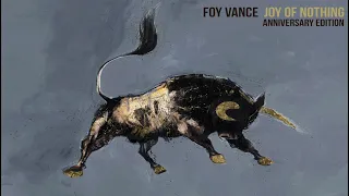 Foy Vance - Joy of Nothing (Official Audio)