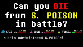 Is it possible to die from S. POISON in a Battle?