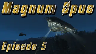 Let's Play Magnum Opus v7 - Episode 5: Reunions