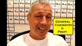 Watch This Before You Take General Chemistry 2!