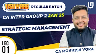 CA Inter Strategic Management | Lec 01 | Regular Batch | Jan 25 | CA Mohnish Vora