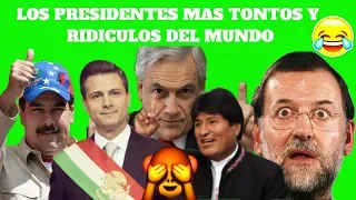 🙈Los PRESIDENTES MAS TONTOS y RIDICULOS DEL MUNDO🌏✔✔ INPERDIBLE Maduro