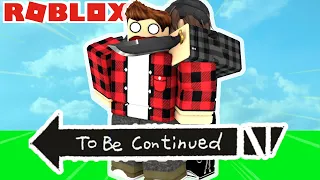 To Be Continued | Roblox VII
