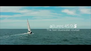 Allures 45 9S - The fast bluewater cruiser