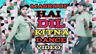 Masroof hai dil kitna/Masroof hai Dance Chorography/Himesh Reshammiya New song/Avani super Dance