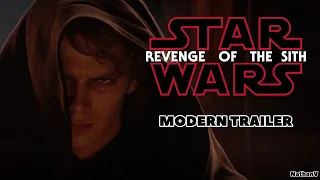 Star Wars Revenge Of The Sith : Modern Trailer (2022) (1000 Subscriber Special)