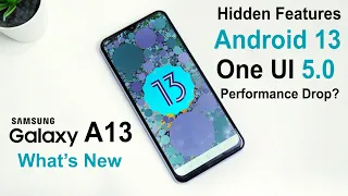 Galaxy A13 Android 13 One UI 5.0 Official Update Review | What's New | Performance DROP