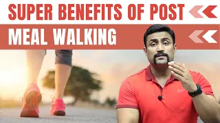 SUPER BENEFITS OF POST MEAL WALKING