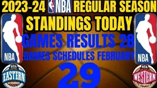NBA Standings today / Games Results today Feb 28, 2024 / Games Schedule February 29, 2024