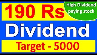 High dividend paying stock | announced 190 Rs dividend | Target - 5000 | Dividend dhamaka!